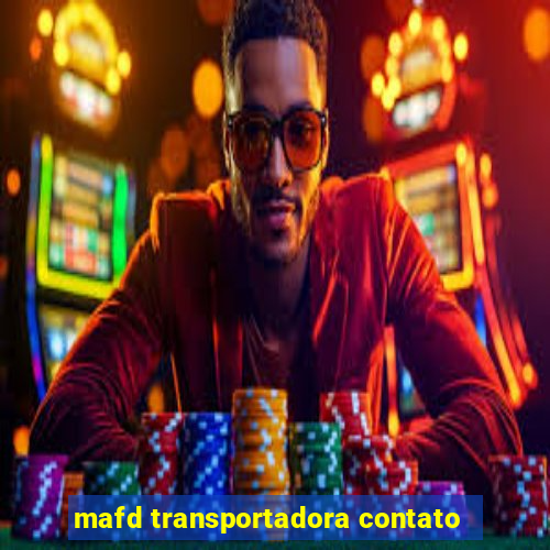 mafd transportadora contato